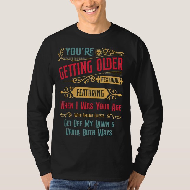 T-shirt Prendre Une Retraite Sarcastique Plus Âgée Sortir  (Devant)