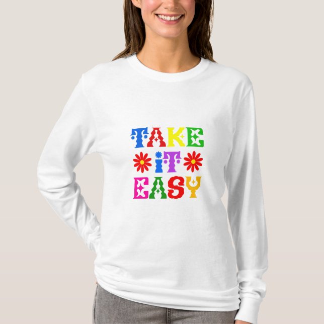T-shirt Prends-le facilement (Devant)
