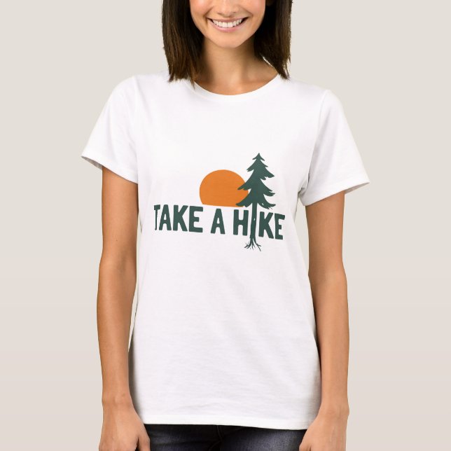 T-shirt Prends Une Randonnée Création Drôle D'aventure Ext (Devant)