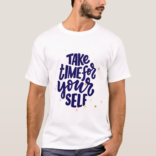 T-shirt Prenez du temps pour vous (Devant)