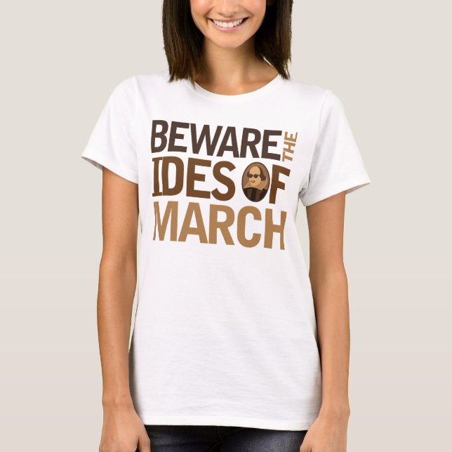 T-shirt Prenez garde des ides de mars (Devant)