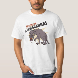 T-shirt Prenez garde du Chupacabra d'EL de ¡ !