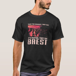 T-shirt Prenez La Route Brest Humour France Mèmes De Trafi