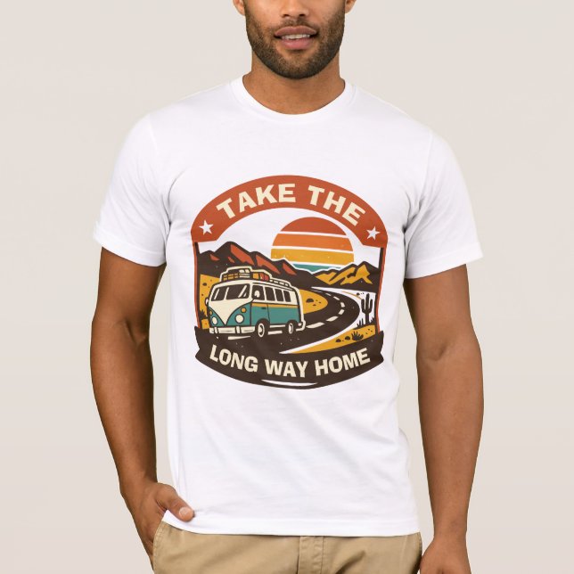 T-shirt Prenez la route la plus longue pour rentrer (Devant)