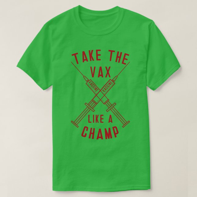 T-shirt Prenez la Vax comme un Champ (Design devant)