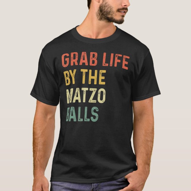 T-shirt Prenez La Vie Par Matzo Balls Pâque Juif Matz (Devant)