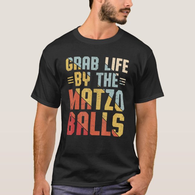 T-shirt Prenez La Vie Par Matzo Balls Pâque Juif Matza (Devant)