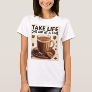 T-SHIRT PRENEZ LA VIE UN VERRE À LA FOIS