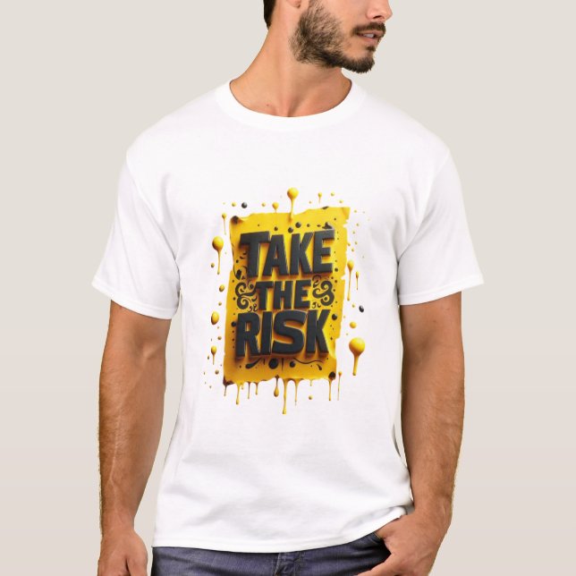 T-shirt "Prenez le risque (Devant)