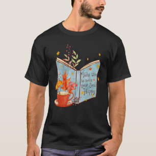 T-shirt Prenez Le Temps De Faire Ce Qui Fait Votre Âme Feu