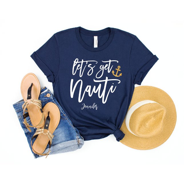 T-shirt Prenez Nauti | Fête de Bachelorette drôle (Créateur téléchargé)