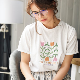 T-shirt Prenez Un Moment Pour Respirer Boho Floral