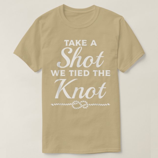 T-shirt Prenez Un Tir Nous Avons Noué Le Nœud Mariage Mari (Design devant)
