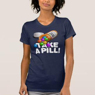 T-SHIRT PRENEZ UNE PILULE