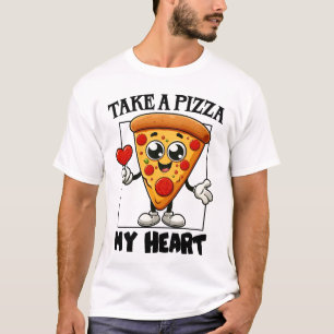 T-shirt Prenez une pizza mon coeur