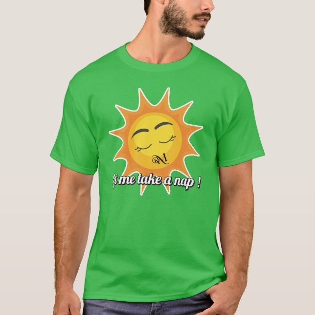 T-Shirt : Prenez une sieste (verte) (Devant)