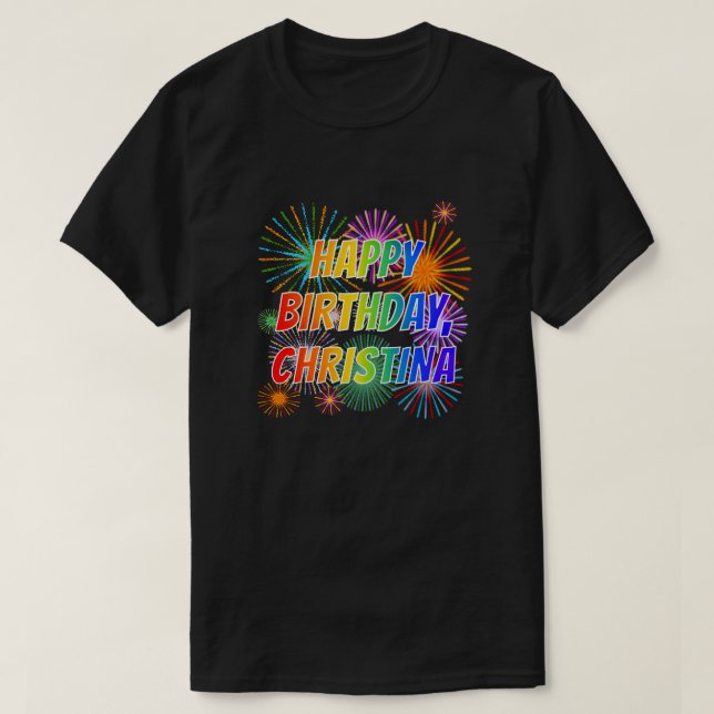 T-shirt Prénom "CHRISTINA", Amusant "HEUREUX ANNIVERSAIRE" (Design devant)