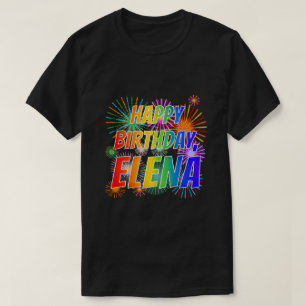 T-shirt Prénom "ELENA", Amusant "HEUREUX ANNIVERSAIRE"