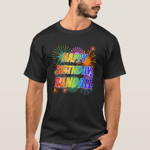 T-shirt Prénom "RANDALL", Amusant "HEUREUX ANNIVERSAIRE"