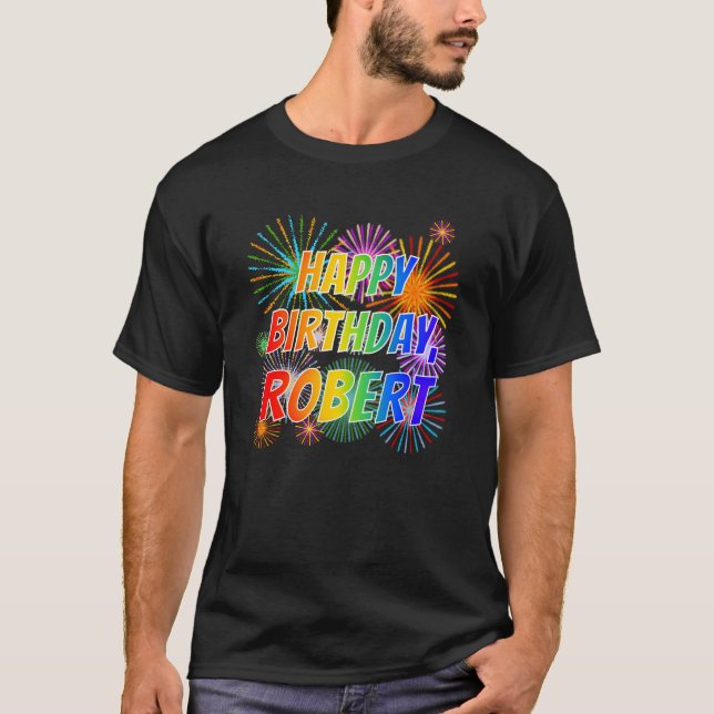 T-shirt Prénom "ROBERT", Fun "HEUREUX ANNIVERSAIRE" (Devant)