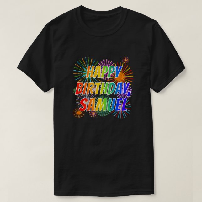 T-shirt Prénom "SAMUEL", amusant "HEUREUX ANNIVERSAIRE" (Design devant)