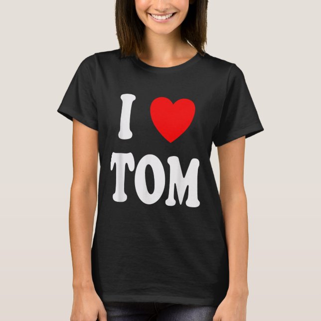 T-shirt Prénom Tom J'Aime Tom (Devant)