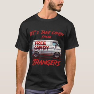 T-shirt Prenons des bonbons à des étrangers Drôle Hallowee