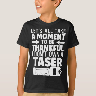 T-shirt Prenons un moment pour être reconnaissant de ne pa