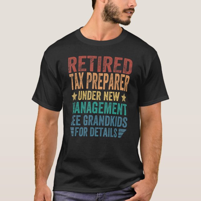 T-shirt Préparateur Fiscal Retraité Sous Nouvelle Gestion  (Devant)