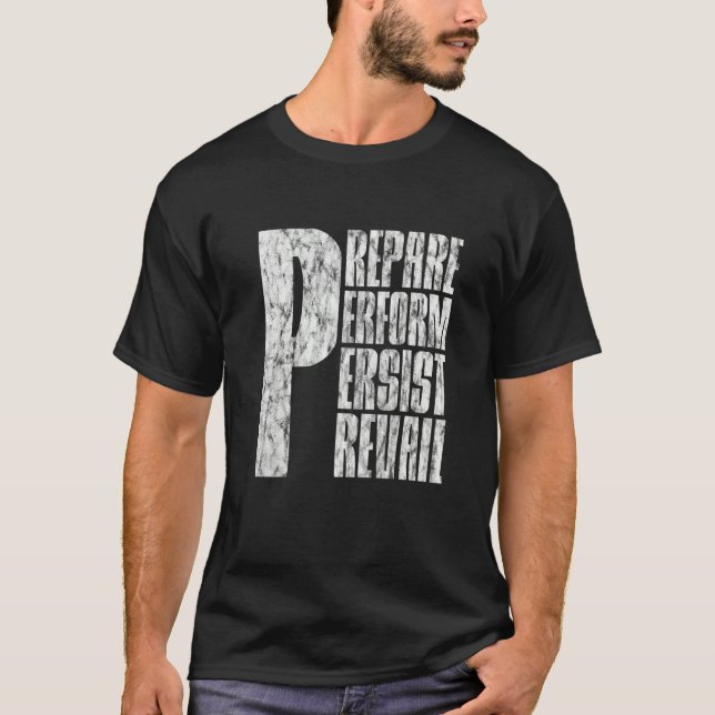 T-shirt Préparer l'option Perform Persist Prevail (Devant)