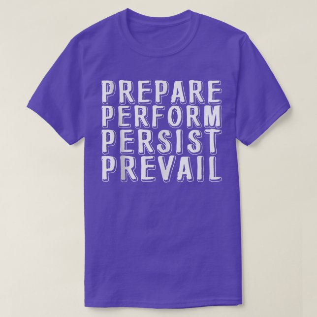T-shirt Préparer Perform Persist Prevail 236 (Design devant)