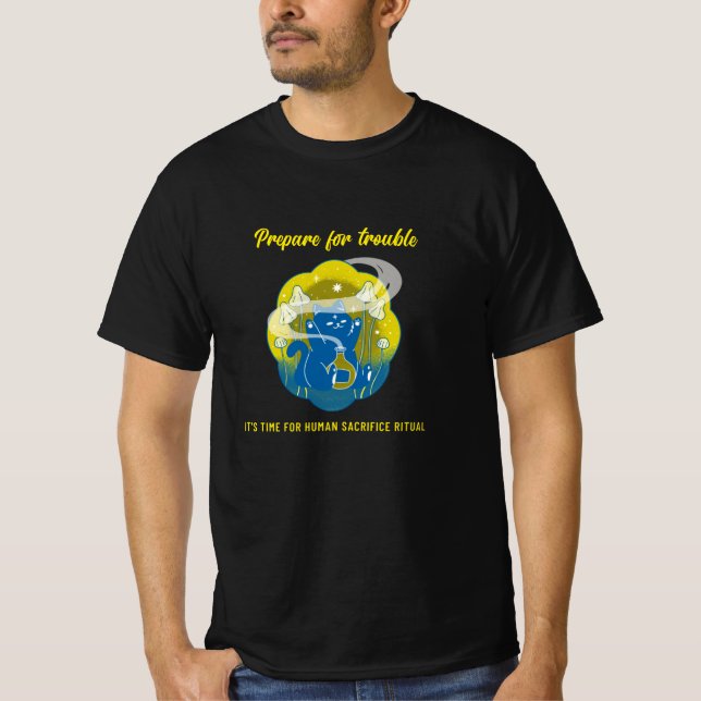 T-shirt Préparez-vous à des problèmes - Rituel de sacrific (Devant)