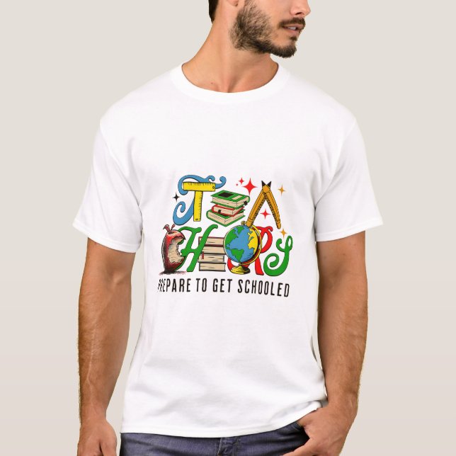 T-shirt Préparez-vous à être scolarisé Prof drôle et sarca (Devant)