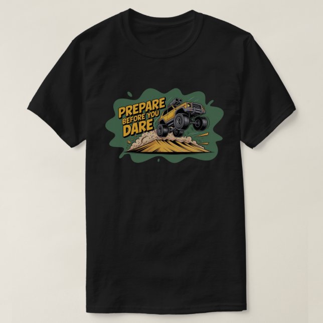 T-shirt Préparez-vous avant d'oser - Dessin animé de survi (Design devant)