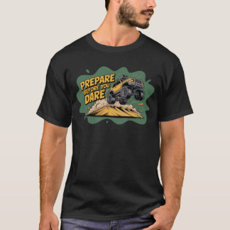 T-shirt Préparez-vous avant d'oser - Dessin animé de survi