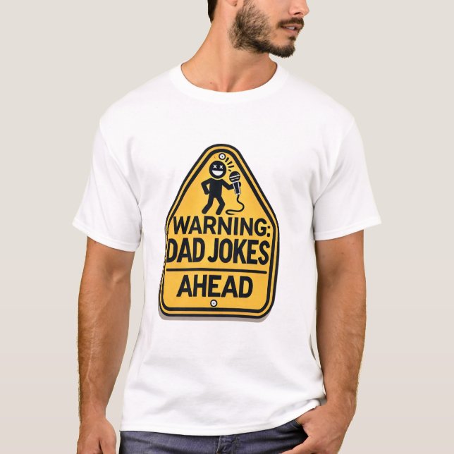 T-shirt Préparez-vous : les blagues de papa arrivent (Devant)
