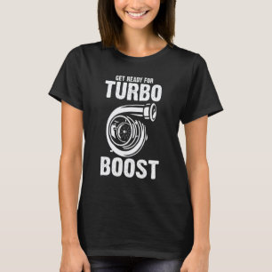 T-shirt Préparez-vous pour le mécanicien Turbo Boots