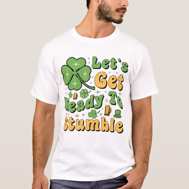 T-shirt Préparons-nous à trébucher (Devant)