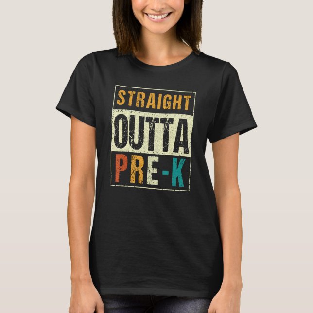 T-shirt Preschool Graduation Straight Outta Pre K (Devant)