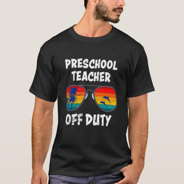 T-shirt Preschool kindergarten educator off duty teacher   (Devant)