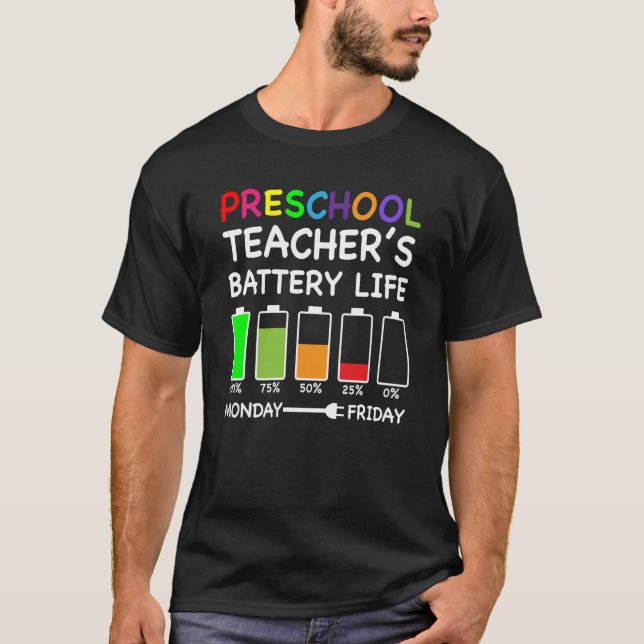 T-shirt Preschool Teacher's Battery Life Pre K Teacher (Devant)
