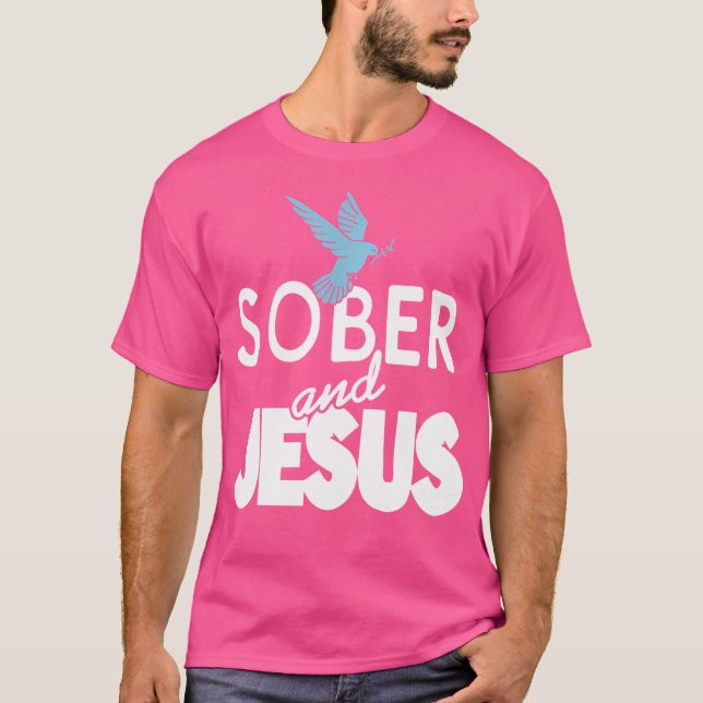 T-shirt Présent de sobriété chrétienne Sober And Jesus (Devant)