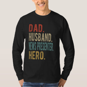 T-shirt Présentateur de nouvelles Papa Mari homme Héros