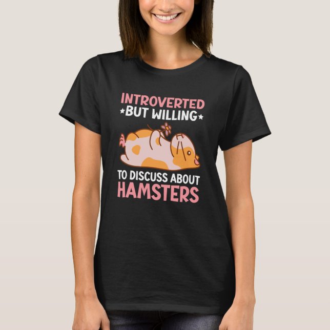 T-shirt Présenté mais prêt à discuter de Hamster (Devant)