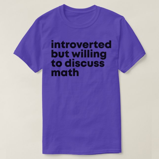 T-shirt Présenté mais prêt à discuter de Math 1 (Design devant)