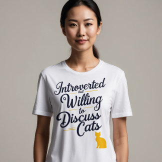 T-shirt Présenté mais prêt à discuter des chats