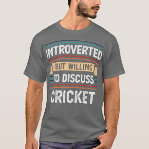 T-shirt Présenté prêt à discuter de cricket