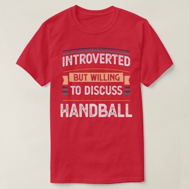 T-shirt Présenté prêt à discuter Handball (Design devant)