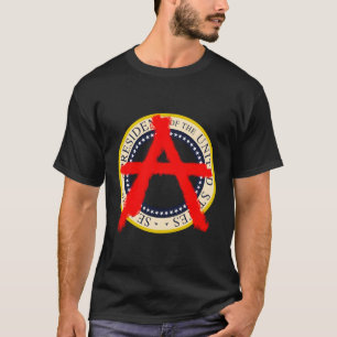 T-shirt Président de l'anarchie