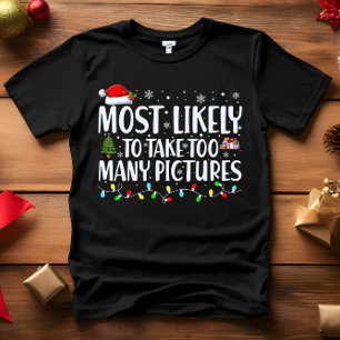 T-SHIRT PRESQUE À PRENDRE TROP DE PHOTOS NOËL